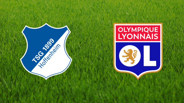 TSG Hoffenheim vs. Olympique Lyonnais