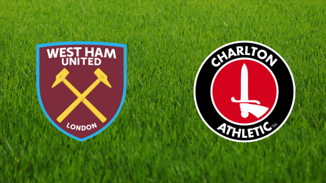 West Ham United vs. Charlton Athletic