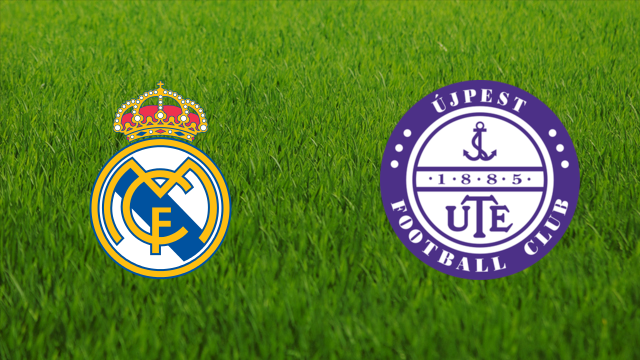 Real Madrid vs. Újpest FC