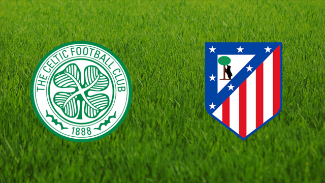 Celtic FC vs. Atlético de Madrid