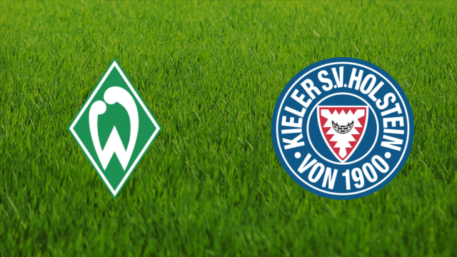 Werder Bremen vs. Holstein Kiel