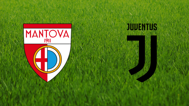 Mantova 1911 vs. Juventus FC Mantova 1911 vs. Juventus FC