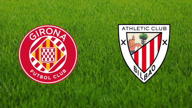 Girona FC vs. Athletic de Bilbao