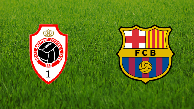 Royal Antwerp vs. FC Barcelona