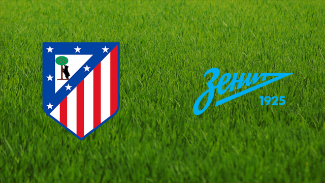 Atlético de Madrid vs. FC Zenit