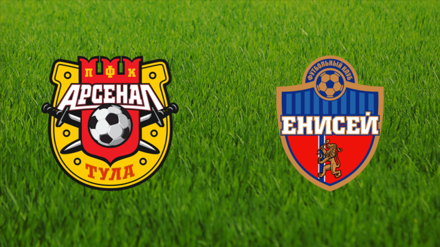 Arsenal Tula vs. Yenisey Krasnoyarsk