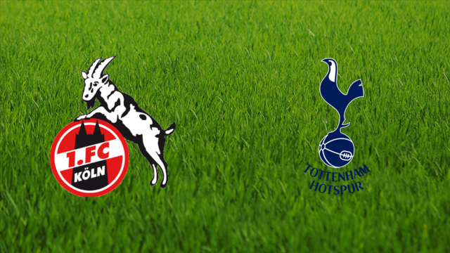 1. FC Köln vs. Tottenham Hotspur