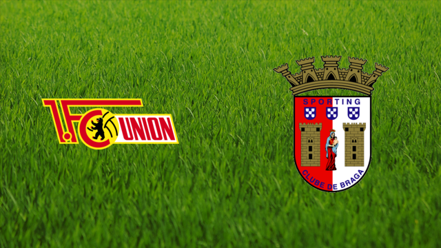 Union Berlin vs. Sporting Braga