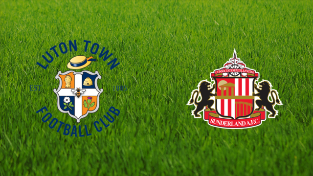 Luton Town vs. Sunderland AFC