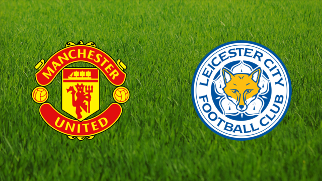 Manchester United vs. Leicester City