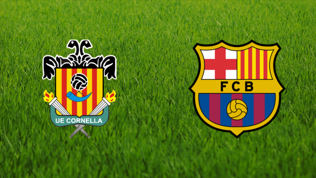 UE Cornellà vs. FC Barcelona