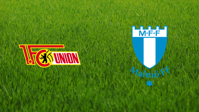 Union Berlin vs. Malmö FF