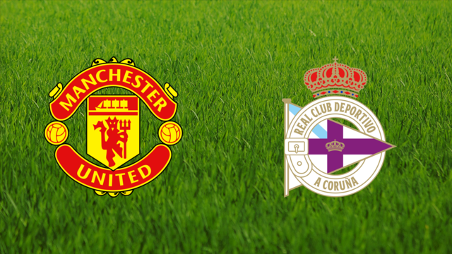 Manchester United vs. Deportivo da Coruña Manchester United vs. Deportivo da Coruña