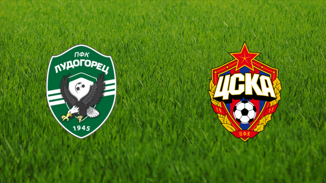 PFC Ludogorets vs. CSKA Moskva