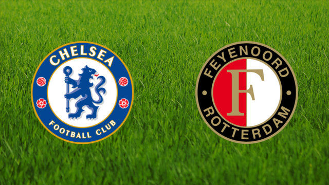 Chelsea FC vs. Feyenoord