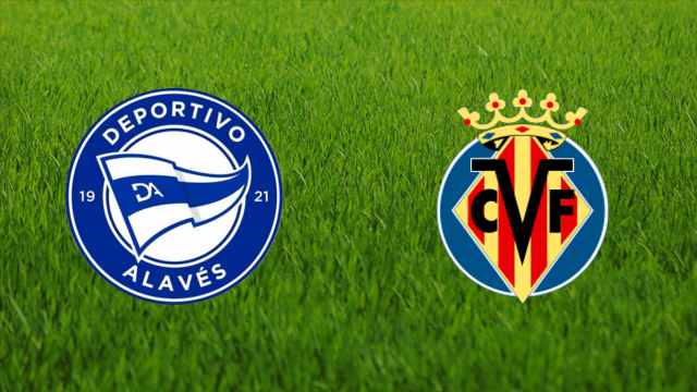 Deportivo Alavés vs. Villarreal CF