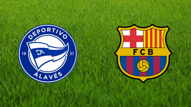 Deportivo Alavés vs. FC Barcelona