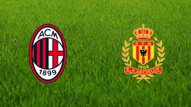 AC Milan vs. KV Mechelen