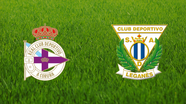 Deportivo da Coruña vs. CD Leganés Deportivo da Coruña vs. CD Leganés