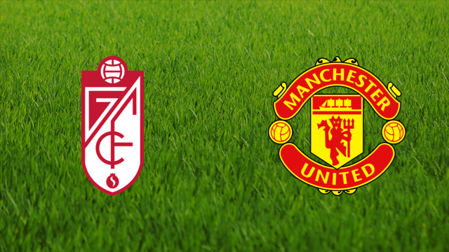 Granada CF vs. Manchester United