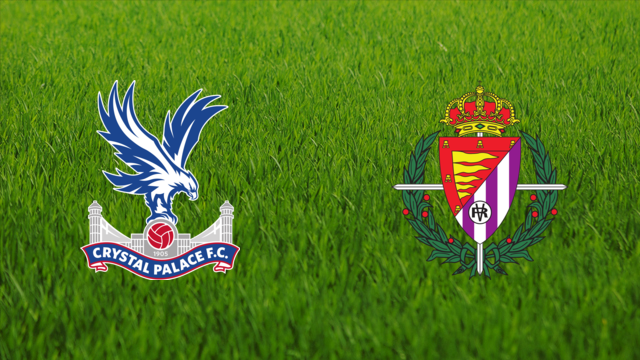 Crystal Palace vs. Real Valladolid