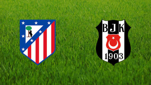 Atlético de Madrid vs. Beşiktaş JK