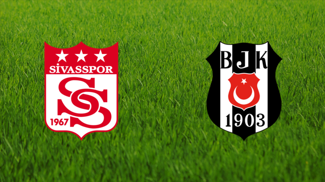 Sivasspor vs. Beşiktaş JK