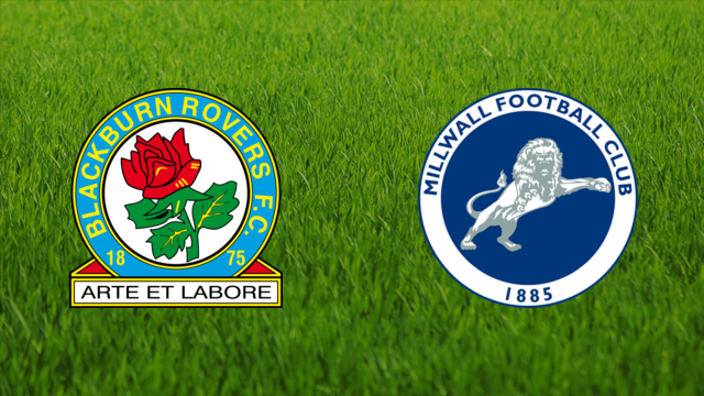 Blackburn Rovers vs. Millwall FC Blackburn Rovers vs. Millwall FC