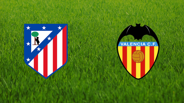 Atlético de Madrid vs. Valencia CF