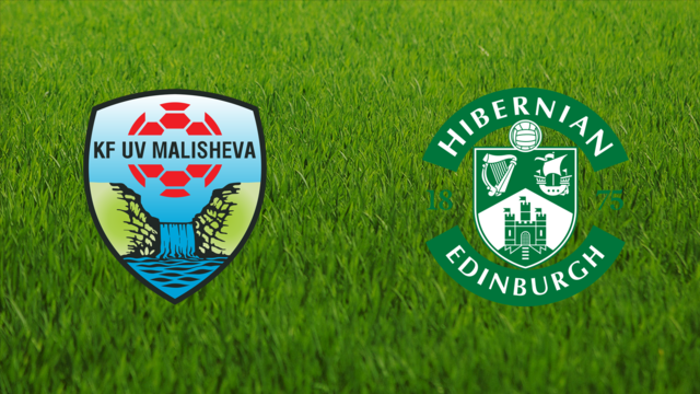 KF Malisheva vs. Hibernian FC KF Malisheva vs. Hibernian FC