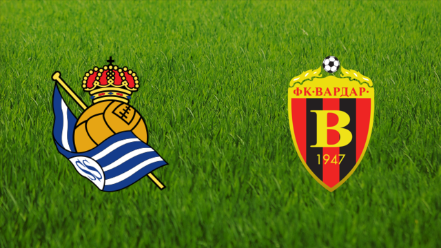 Real Sociedad vs. FK Vardar