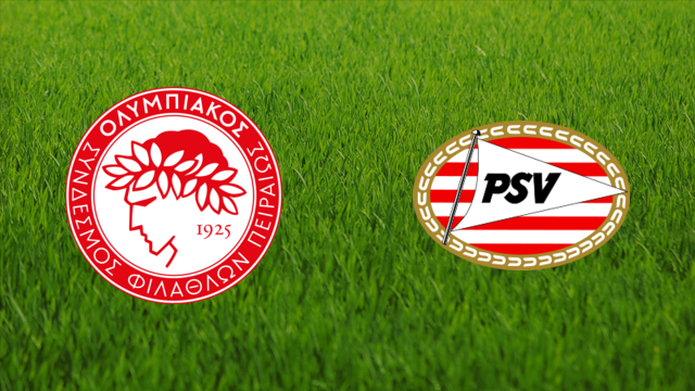 Olympiacos FC vs. PSV Eindhoven