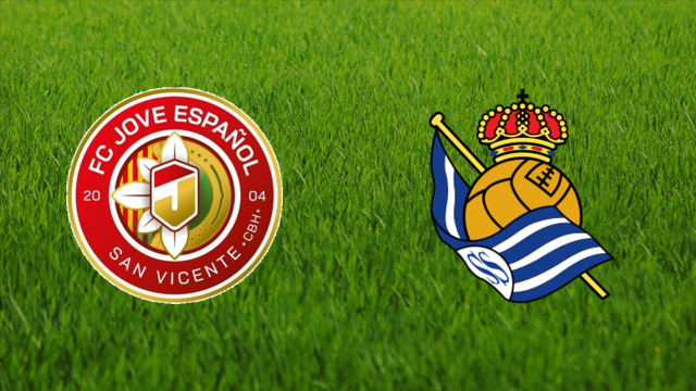 FC Jove Español vs. Real Sociedad