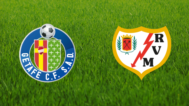 Getafe CF vs. Rayo Vallecano