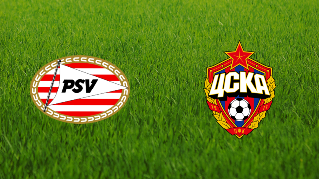 PSV Eindhoven vs. CSKA Moskva