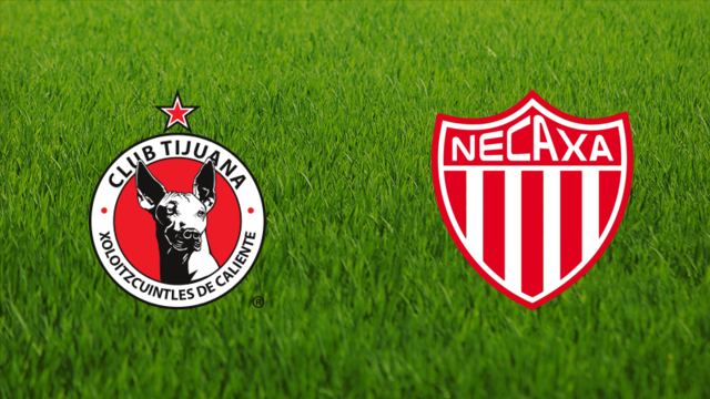 Club Tijuana vs. Club Necaxa