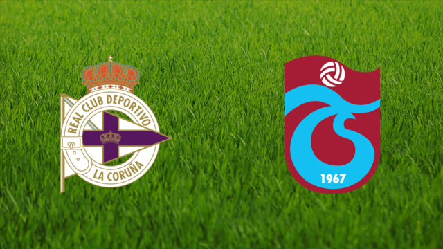 Deportivo de La Coruña vs. Trabzonspor