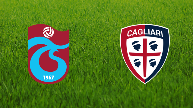 Trabzonspor vs. Cagliari Calcio