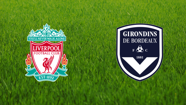 Liverpool FC vs. Girondins de Bordeaux