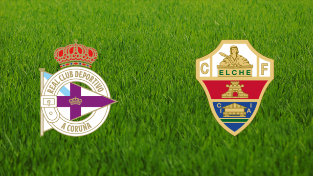 Deportivo da Coruña vs. Elche CF Deportivo da Coruña vs. Elche CF
