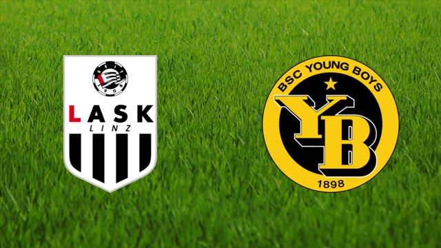 LASK Linz vs. BSC Young Boys LASK Linz vs. BSC Young Boys
