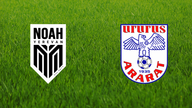 FC Noah vs. Ararat Yerevan FC Noah vs. Ararat Yerevan