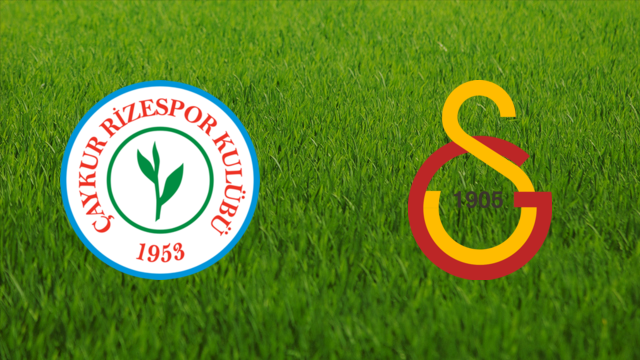 Çaykur Rizespor vs. Galatasaray SK