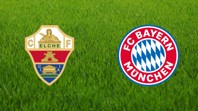 Elche CF vs. Bayern München