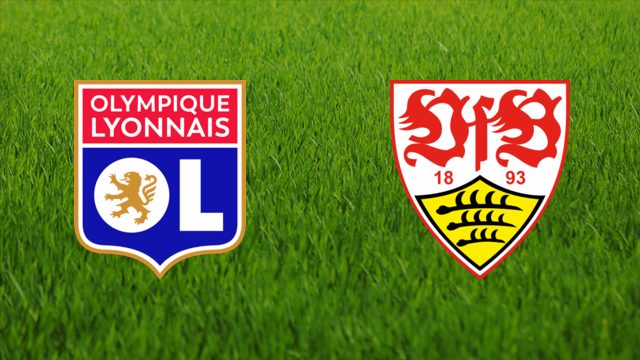 Olympique Lyonnais vs. VfB Stuttgart