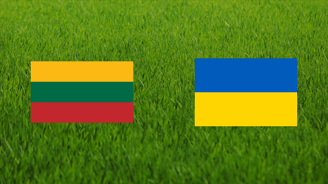 Lithuania vs. Ukraine Lithuania vs. Ukraine