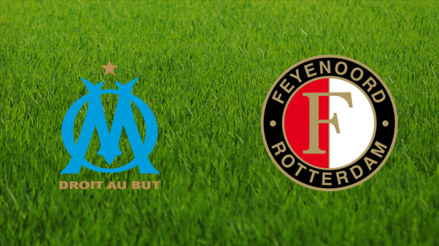 Olympique de Marseille vs. Feyenoord