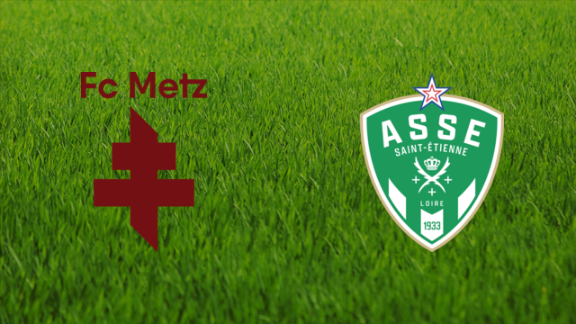 FC Metz vs. AS Saint-Étienne