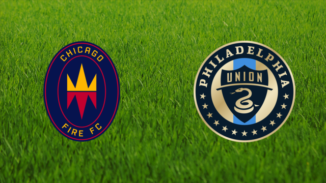 Chicago Fire vs. Philadelphia Union