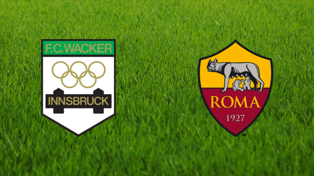 Wacker Innsbruck (1915) vs. AS Roma